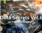 DotaѧƵ֮Dota Secrets vol.6